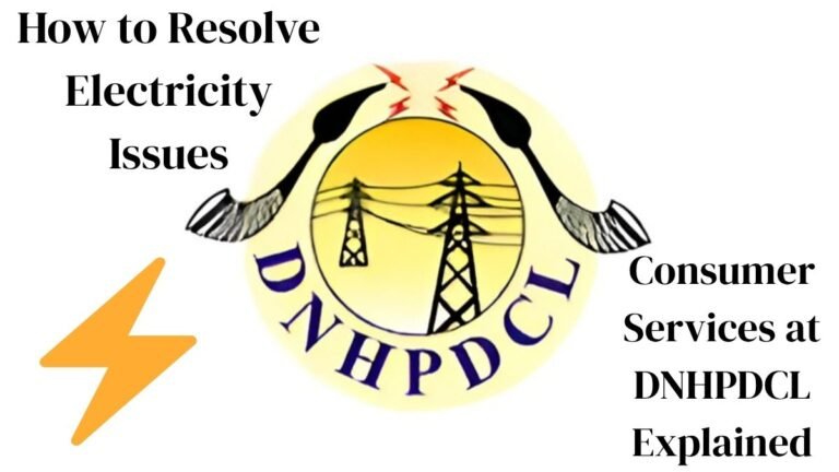 How to Resolve Electricity Issues: Consumer Services at DNHPDCL Explained